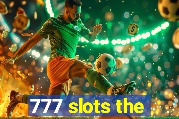 777 slots the